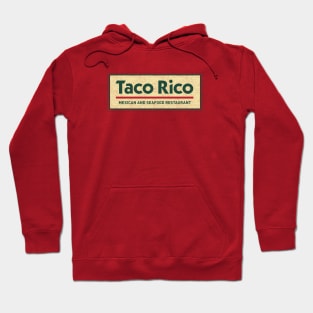 Taco Rico Hoodie